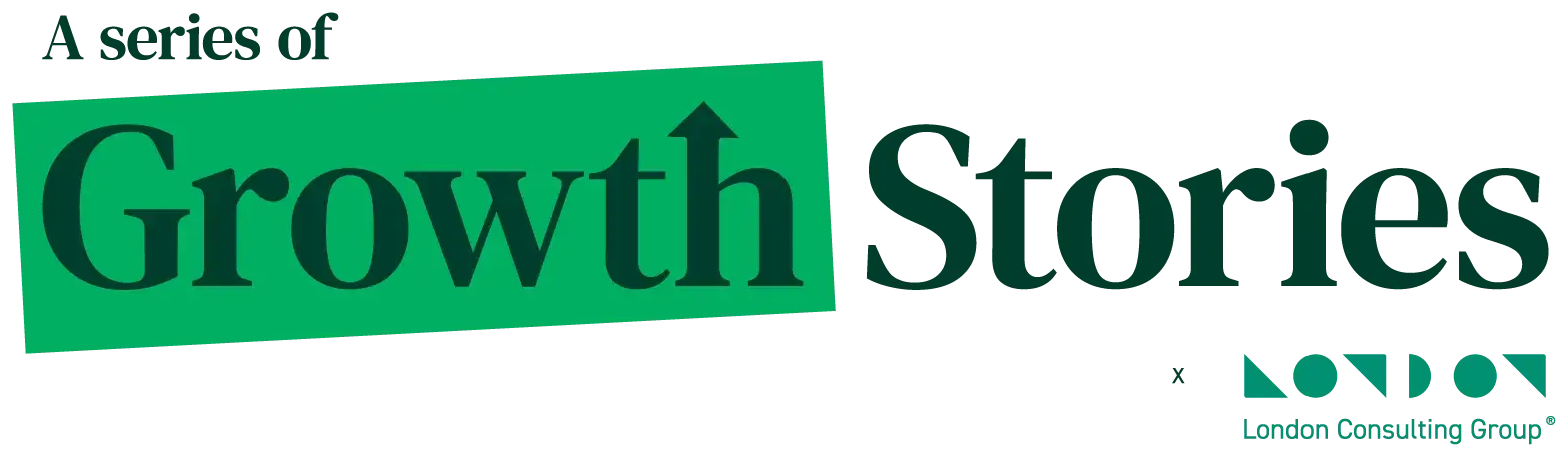 A series of Growth Stories × London Consulting Group